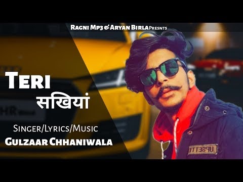 Teri-Sakhiyan Gulzaar Chhaniwala mp3 song lyrics